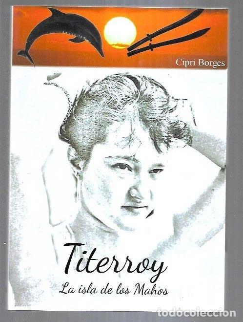 Libros: TITERROY. LA ISLA DE LOS MAHOS - BORGES, CIPRI - Foto 6