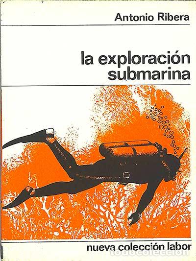 Libros: La exploraci&oacute;n submarina - Antonio Ribera - Foto 1