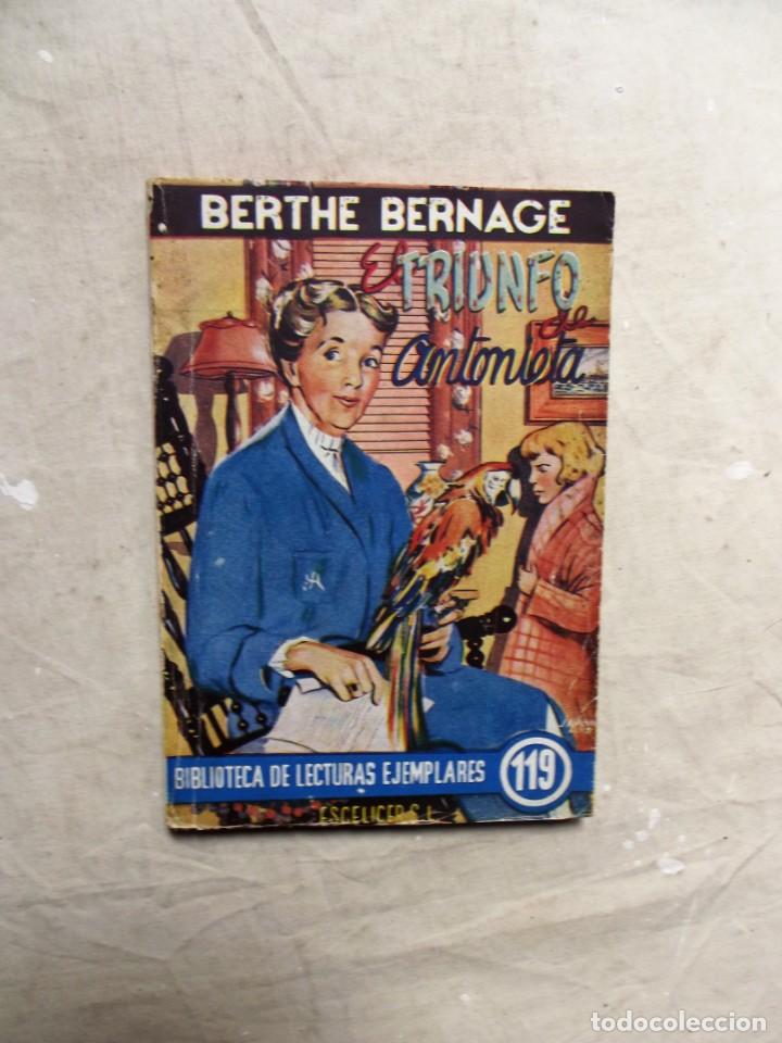 Libros: EL TRIUNFO DE ANTONIETA POR BERTHE BERNAGE - Foto 1