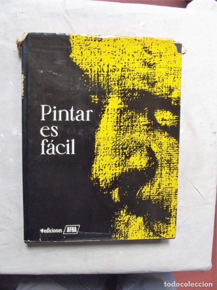 Libros: PINTAR ES FACIL EDICIONES AFHA - Foto 1