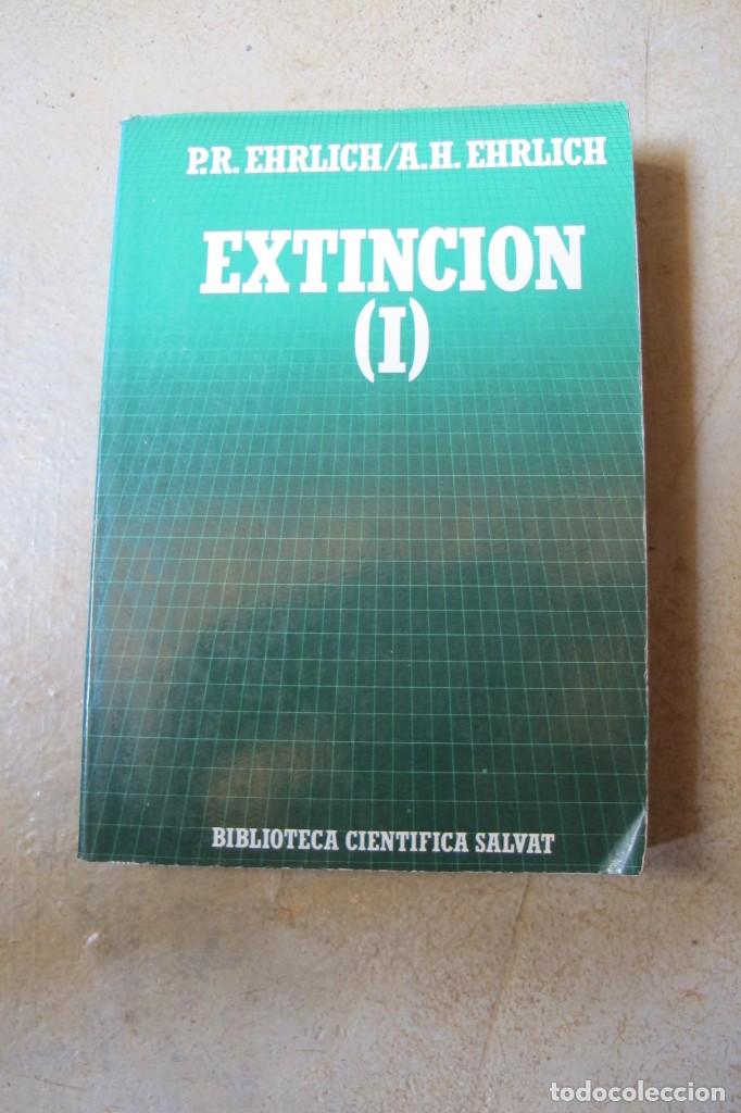 Libros: EXTINCION (I). P.R. EHRLICH / A.H. EHRLICH. BIBLIOTECA CIENTIFICA SALVAT 97 - Foto 1