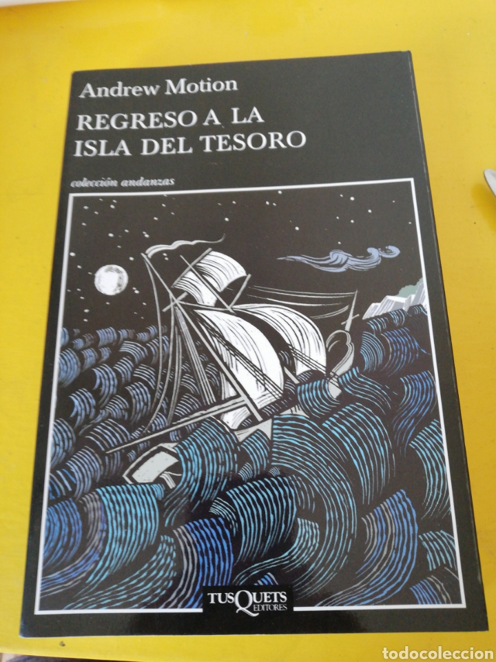 Libros: Andrew Motion, regreso a la isla del tesoro, tusquets editor - Foto 1