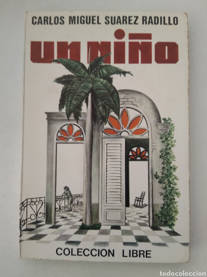 Libros: UN NI&Ntilde;O/CARLOS MIGUEL SUAREZ RADILLO - Foto 1
