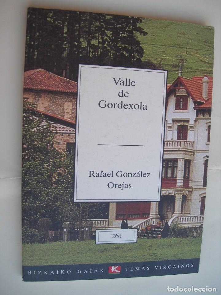 Libros: VALLE DE GORDEXOLA / RAFAEL GONZALEZ OREJAS - Foto 1