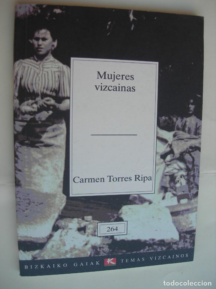 Libros: MUJERES VIZCAINAS / CARMEN TORRES RIPA - Foto 1