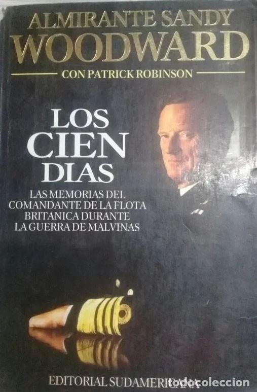 books: Woodward, Sandy Robinson, Patrick - Los cien dias. Las memorias del comandante de la flota britanic