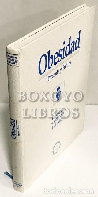 Libri di seconda mano: MORENO, B. . MONEREO, S. / ALVAREZ, J. Obesidad. Presente y futuro
