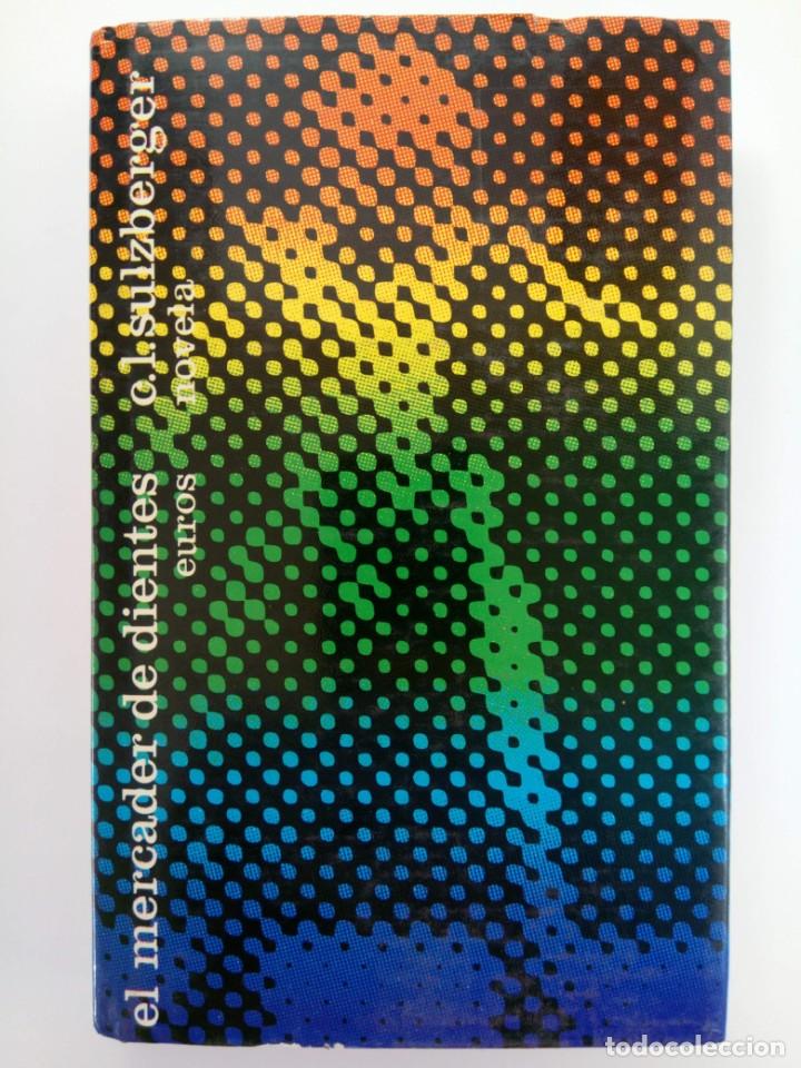 Libros: EL MERCADER DE DIENTES - C.L. SULZBERGER - EDITORIAL EUROS - Foto 1
