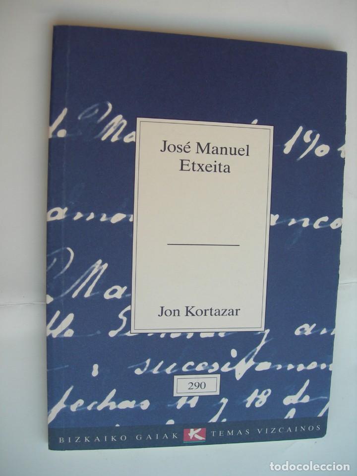 Libros: JOSE MANUEL ETXEITA / JON KORTAZAR - Foto 1