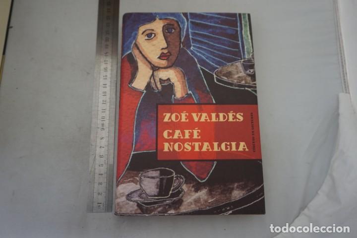 Libros: AR/1/ CAFE NOSTALGIA - ZOE VALDES / CIRCULO DE LECTORES - Foto 1