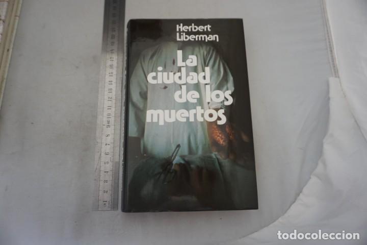 Libros: AR/1/ LA CIUDAD DE LOS MUERTOS - HERBERT LIBERMAN / CIRCULO DE LECTORES - Foto 1