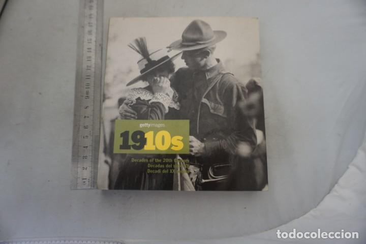 Libros: AR/1/ GETTY IMAGES 1910S DECADAS DEL SIGLO 20 / KONEMANN