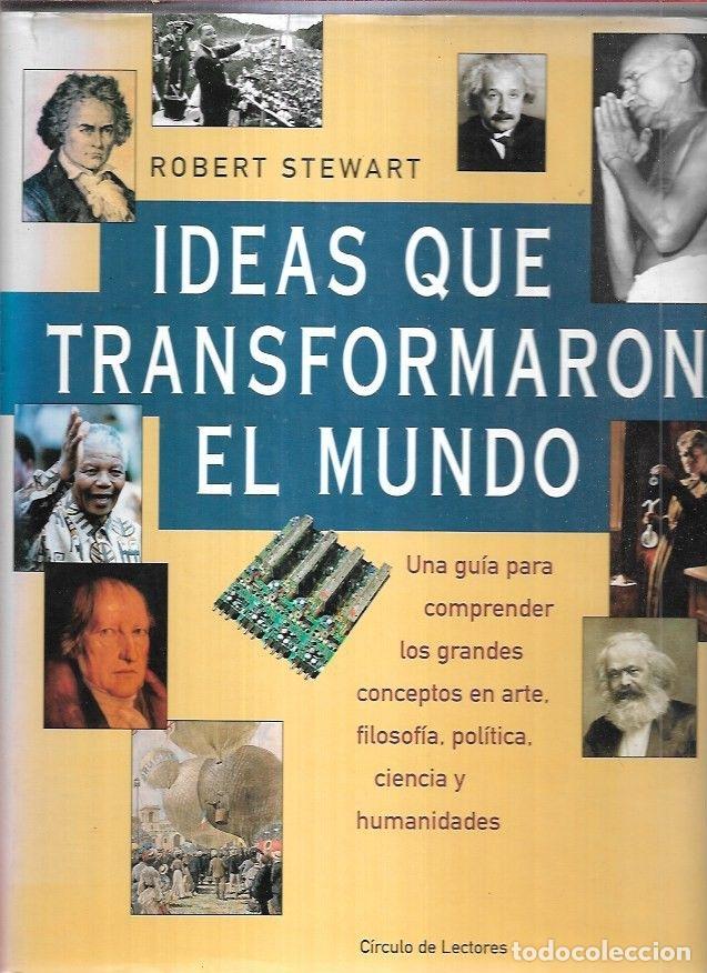 Libros: IDEAS QUE TRANSFORMARON EL MUNDO - STEWART, ROBERT - Foto 1