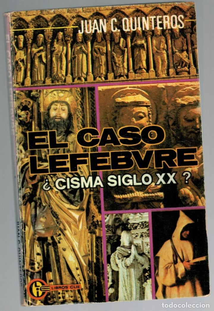 Libros: EL CASO LEFEBVRE - Juan C. Quinteros - Foto 1