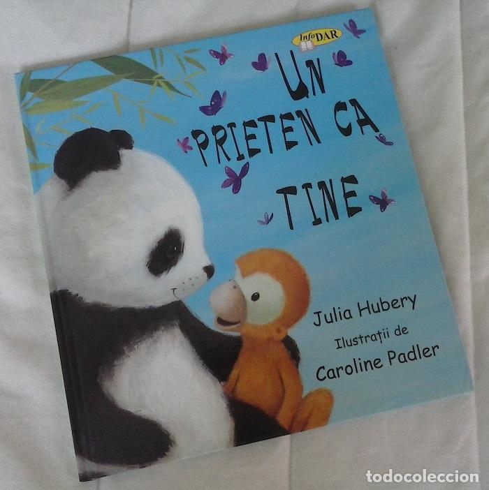 Libros: Un prieten ca tine - Julia Hubery si Caroline Padler