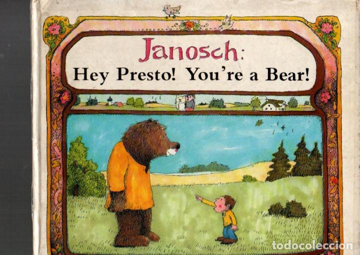 Libros: HEY PRESTO! YOURE A BEAR!. - JANOSCH. - Foto 1