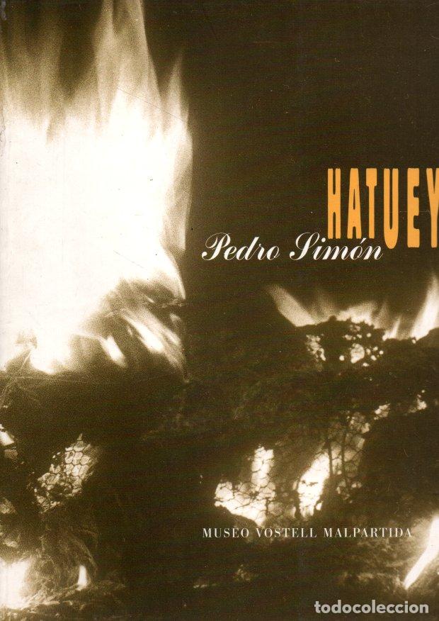 Libros: HATUEY. PEDRO SIMON. - CATALOGO. - Foto 1