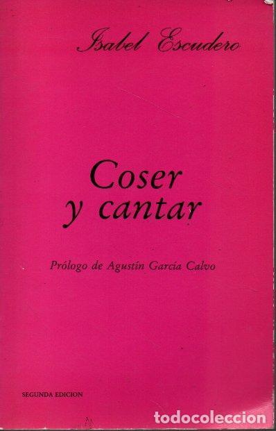 Libros: COSER Y CANTAR. - ESCUDERO, Isabel. - Foto 1