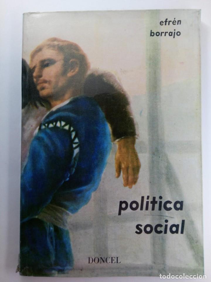 Libros: POL&Iacute;TICA SOCIAL - EFR&Eacute;N BORRAJO - DONCEL - Foto 1