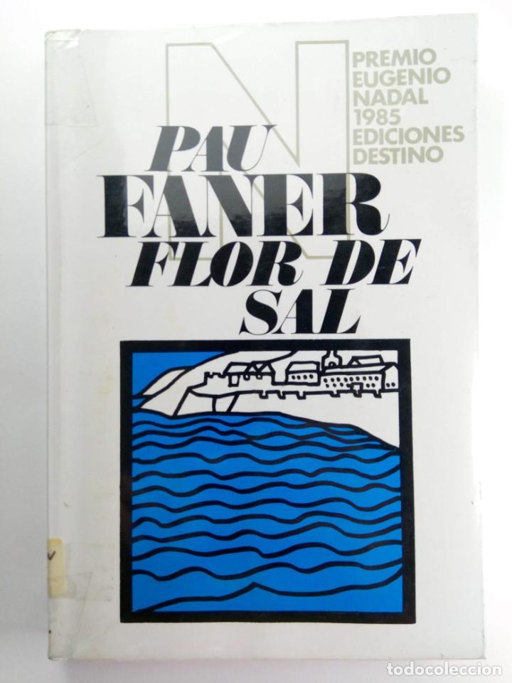 Libros: FLOR DE SAL - PAU FANER - EDICIONES DESTINO - Foto 1