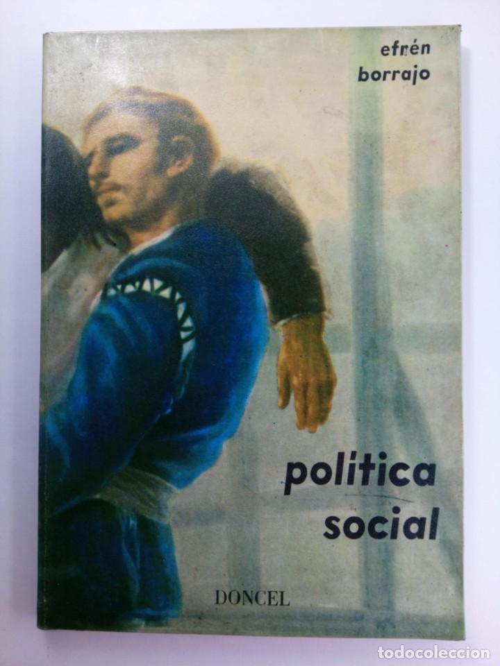 Libros: POL&Iacute;TICA SOCIAL - EFR&Eacute;N BORRAJO - DONCEL - Foto 1
