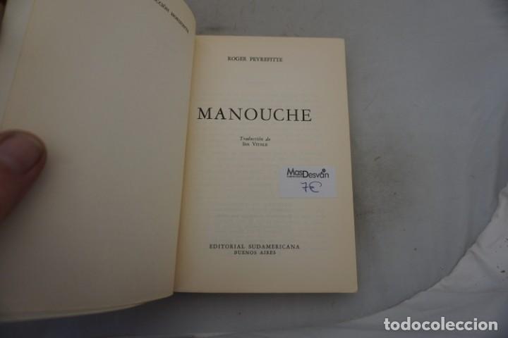 Libros: AR/2/ MANOUCHE - ROGER PEYREFITTE / EDITORIAL SUDAMERICANA - Foto 3