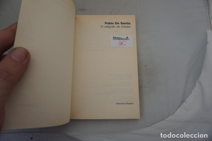 Libros: AR/2/ EL CALIGRAFO DE VOLTAIRE - PABLO DE SANTIS / EDICIONES DESTINO - Foto 3