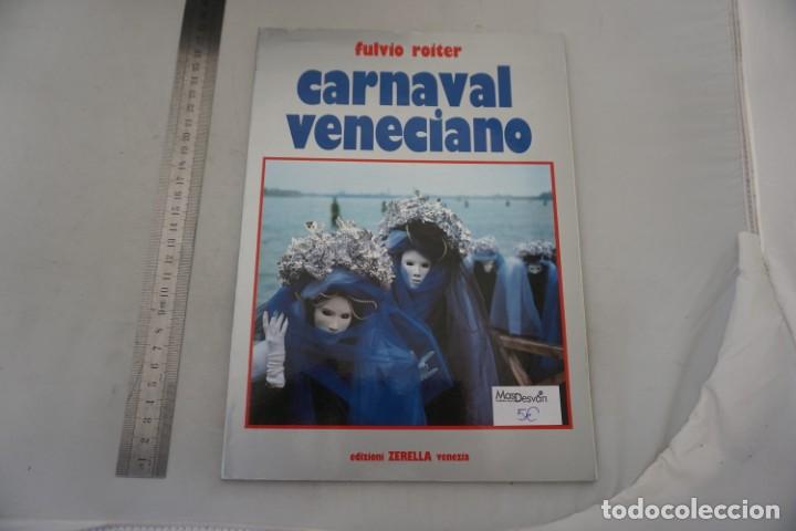 Libros: AR/2/ CARNAVAL VENECIANO - FLUVIO ROITER / EDIZIONI ZERELLA VENEZIA