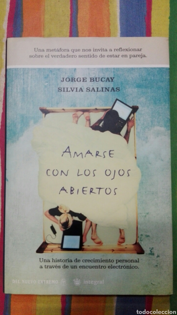 Libros: AMARSE CON LOS OJOS ABIERTOS. JORGE BUCAY. RBA. - Foto 1