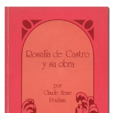 Libros: POULLAIN (CLAUDE HENRI). ROSALÍA DE CASTRO Y SU OBRA