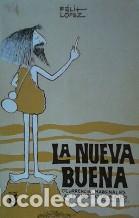 Libros: LA NUEVA BUENA - L&oacute;pez,F&eacute;lix - Foto 1