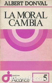 Libros: LA MORAL CAMBIA - Donval,Albert - Foto 1