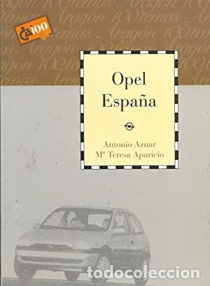 Libros: OPEL ESPA&Ntilde;A - Aznar,Antonio/Aparicio - Foto 1