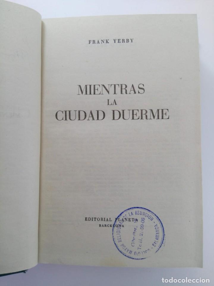 Libros: MIENTRAS LA CIUDAD DUERME - FRANK YERBY - PLANETA - Foto 3