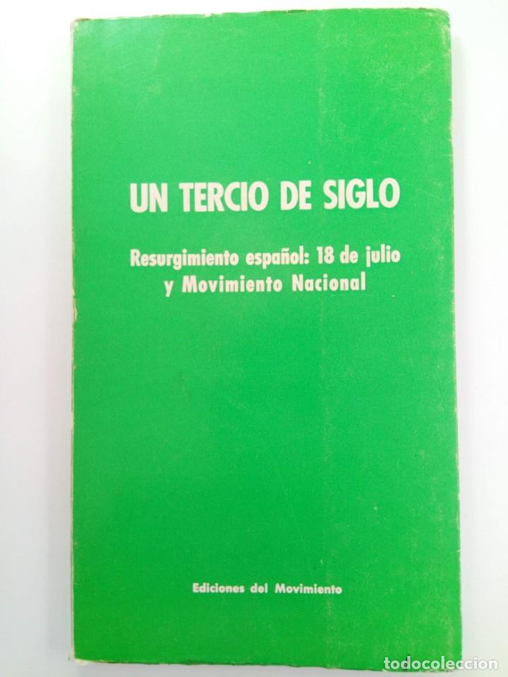 B&uuml;cher: UN TERCIO DE SIGLO - RESURGIMIENTO ESPA&Ntilde;OL 18 DE JULIO Y MOVIMIENTO NACIONAL