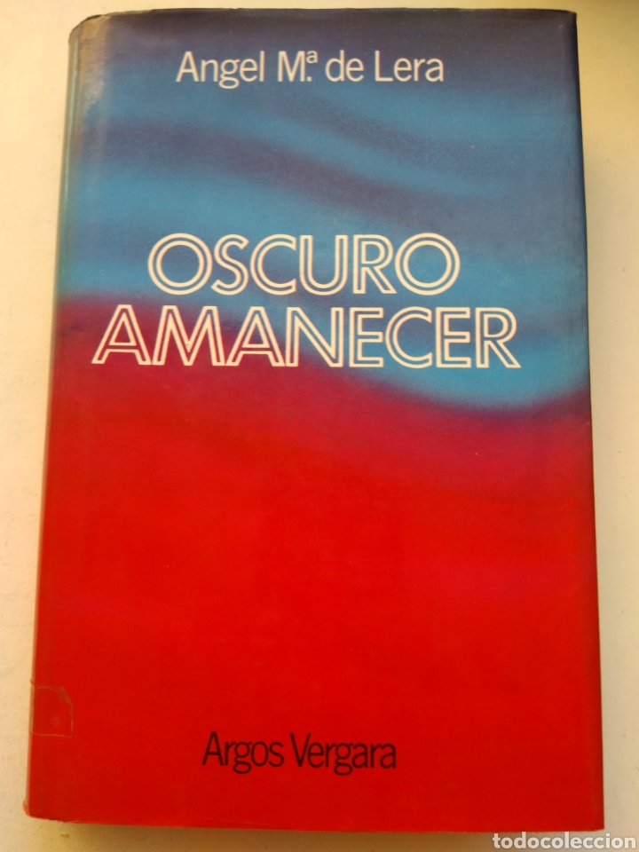 Libros: OSCURO AMANECER/ANGEL M&ordf; DE LERA - Foto 1