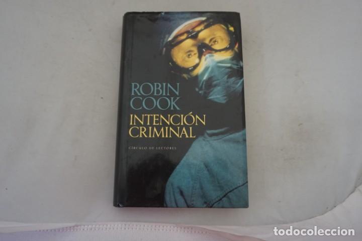Libros: AR/2/ INTENCION CRIMINAL - ROBIN COOK - CIRCULO DE LECTORES - Foto 1