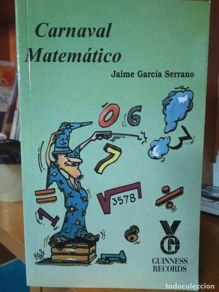 Libros: Carnaval matem&aacute;tico, Jaime Garc&iacute;a Serrano - Foto 1