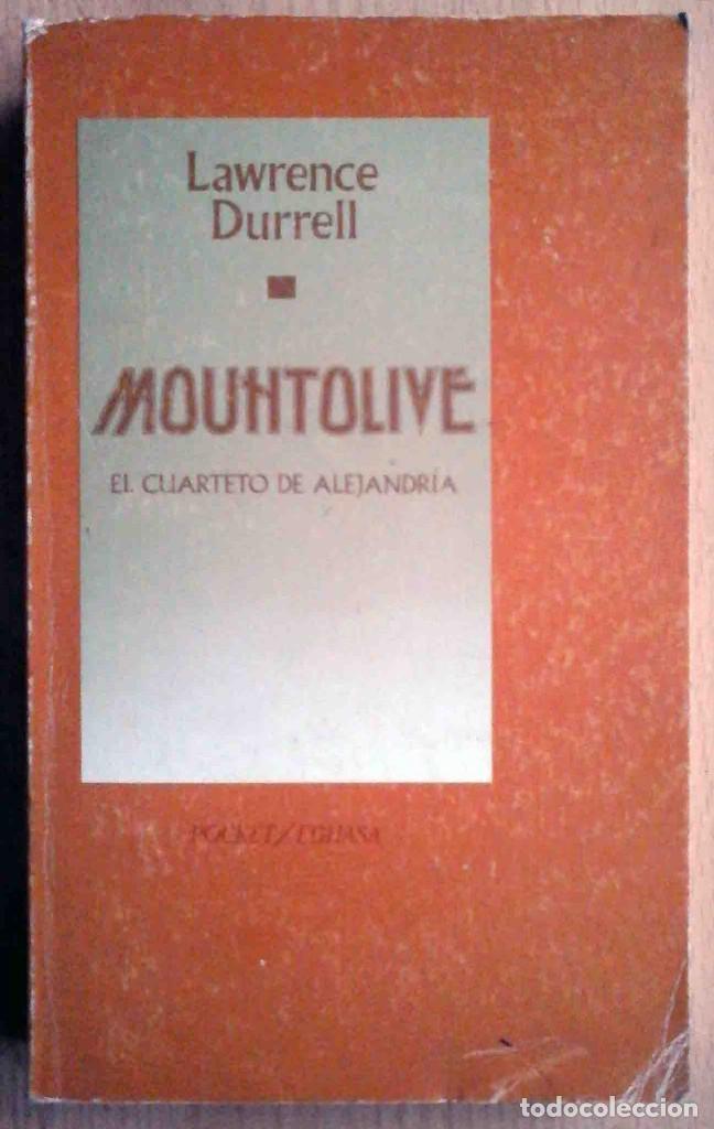 Libros: Mountolive (Lawrence Durrell) El cuarteto de Alejandr&iacute;a. Edhasa 1986 - Foto 1