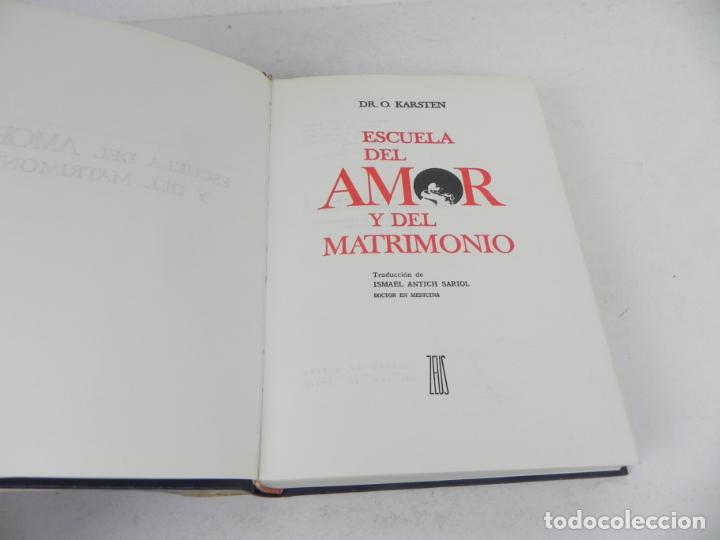 Libros: ESCUELA DEL AMOR Y DEL MATRIMONIO (DR. O. KARSTEN) EDIC. ZEUS-1966 - Foto 4