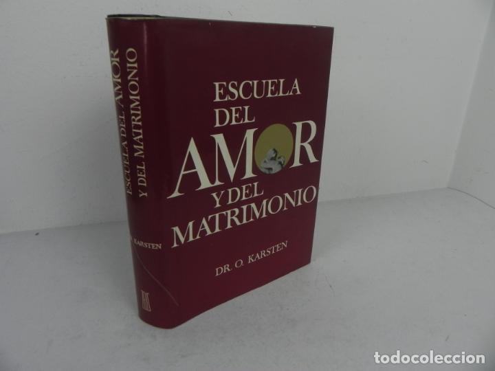 Libros: ESCUELA DEL AMOR Y DEL MATRIMONIO (DR. O. KARSTEN) EDIC. ZEUS-1966 - Foto 1