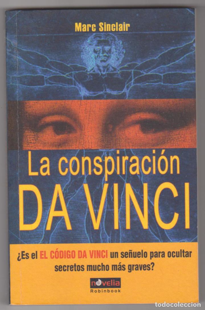 Libros: Marc Sinclair. la conspiraci&oacute;n Da Vinci. Novelia 2005. SIN USAR - Foto 1