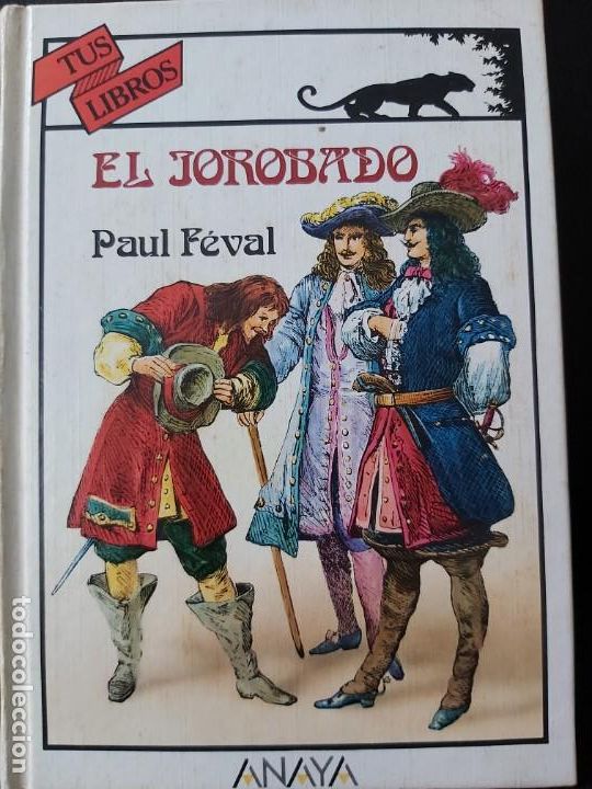 Libros: El Jorobado . Paul Feval . Anaya - Foto 1