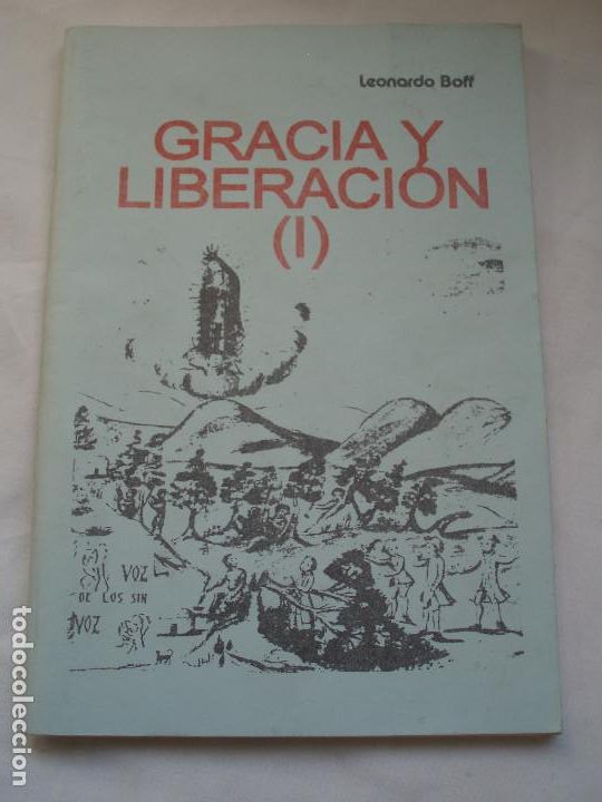 Libros: GRACIA Y LIBERACION. I . LA VOZ DE LOS SIN VOZ LEONARDO BOFF - Foto 1