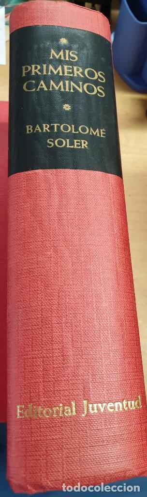 Libros: Mis primeros caminos. Tomo 1 - SOLER, BARTOLOM&Eacute; - Foto 1
