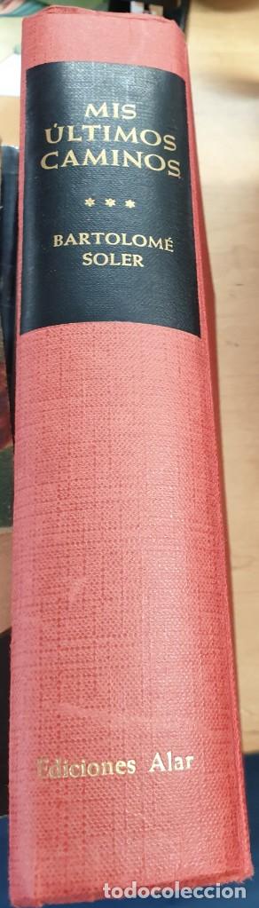 Libros: Mis &uacute;ltimos caminos 3 - SOLER, BARTOLOM&Eacute; - Foto 1
