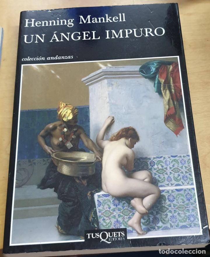 Libros: Un &aacute;ngel impuro - MANKELL, HENNING - Foto 1