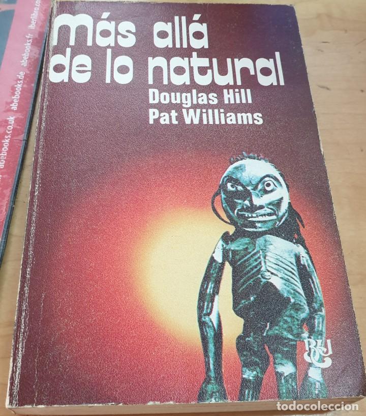 Libros: M&aacute;s all&aacute; de lo natural - HILL, DOUGLAS/WILLIAMS, PAT - Foto 1
