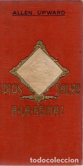 Libros: &iexcl;Dios salve a la reina! - Upward, Allen - Foto 1