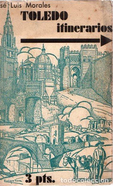 Libros: Toledo itinerarios - Morales, Jos&eacute; Luis - Foto 1